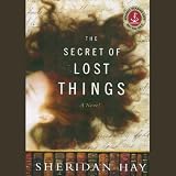 The Secret of Lost Things: A Novel
