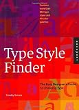 Type Style Finder: The Busy Designer's Guide to Type