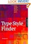 Type Style Finder: The Busy Designer's Guide to Type