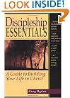 Discipleship Essentials: A Guide to Building Your Life in Christ