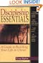 Discipleship Essentials: A Guide to Building Your Life in Christ