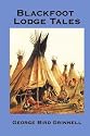 Blackfoot Lodge Tales