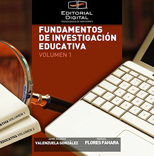 Fundamentos de investigación educativa. Volumen 1 (Spanish Edition)