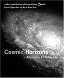 Cosmic Horizons: Astronomy at the Cutting Edge Cosmic Horizons: Astronomy at the Cutting Edge