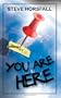 You Are Here