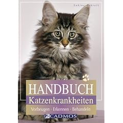 Handbuch Katzenkrankheiten: Vorbeugen - Erkennen - Behandeln
