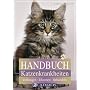 Handbuch Katzenkrankheiten: Vorbeugen - Erkennen - Behandeln