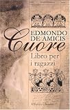 Cuore: Libro per i ragazzi