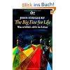 The Big Five for Life: Was wirklich z�hlt im Leben