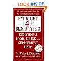 Eat Right for Blood Type O: Individual Food, Drink and Supplement lists (Eat Right for Your Type)