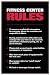 Fitness Center Rules - 24" x 36" Laminated Poster