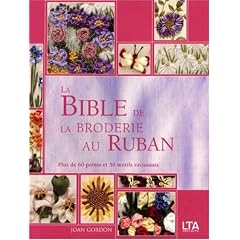 La Bible de la broderie au ruban