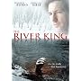 The River King