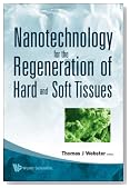 Nanotechnology for the Regeneration of Hard and Soft Tissues