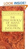 The Psychology of Man's Possible Evolution