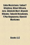 Enka Musicians: Sabur Kitajima, Hibari Misora, Jero, Shinichi Mori, Kiyoshi Hikawa, Takashi Hosokawa, y Ko Nagayama, Kiyoshi Maekawa-