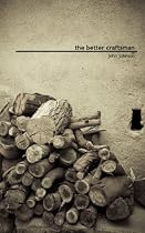 The Better Craftsman-From Free Kindle Books Library Click to Download Free Kindle Book -> The Better Craftsman