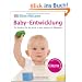 ElternWissen - Baby-Entwicklung: So f�rdern Sie Ihr Kind in den ersten 24 Monaten: So f�rdern Sie Ihr Kind in den ersten 24 Monaten. Eltern Wissen