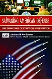 SALVAGING AMERICAN DEFENSE: The Challenge of Strategic Overstretch