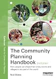 The community planning handbook : how people can shape their cities, towns and villages in any part of the world