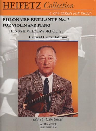 Wieniawski, Henryk - Heifetz Collection: Polonaise Brillante No.2, Op.21 - for Violin and Piano