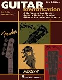Guitar Identification A Reference for Dating Guitars Made by Fender 4th Edition