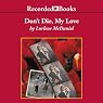 Don't Die, My Love