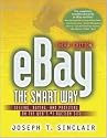 eBay The Smart Way - Selling, Buying, and Profiting on the Web's #1 Auction Site: Selling, Buying, and Profiting on the Web's Number 1 Auction Site