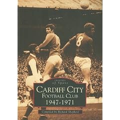 Cardiff City AFC, 1947-71 (Archive Photographs)