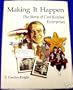 Making it happen: The story of Carl Karcher Enterprises