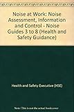 Noise at work : noise assessment, information and control