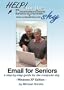 Email for Seniors: a step-by-step guide for the computer shy