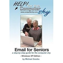 Email for Seniors: a step-by-step guide for the computer shy