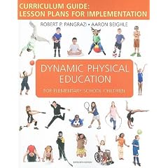 Dynamic Physical Education Curriculum Guide: Lesson Plans for Implementation