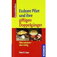 E�bare Pilze und ihre giftigen Doppelg�nger