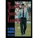 Training Soccer Champions