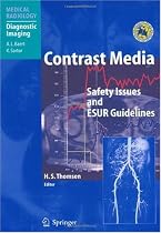 Contrast Media: Safety Issues and ESUR Guidelines (Medical Radiology: Diagnostic Imaging)