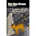 Da bei�t die Maus keinen Faden ab: Ein Fall f�r Mrs. Murphy