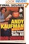 Andy Kaufman Revealed!: Best Friend Tells All