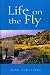 Life on the Fly