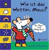 Wie ist das Wetter, Mausi?