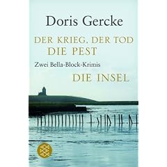 Der Krieg, der Tod, die Pest / Die Insel: Zwei Bella-Block-Krimis