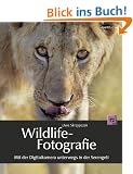 Wildlife-Fotografie: Mit der Digitalkamera unterwegs in der Serengeti