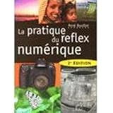 La pratique du reflex num�rique