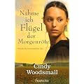 N�hme ich Fl�gel der Morgenr�te: Hannah, das Amischm�dchen 1