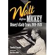 Walt before Mickey: Disney's Early Years, 1919-1928