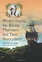 Pitcairn Island, the "Bounty" Mutineers and Their Descendants: A History