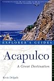Acapulco: A Great Destination (Explorer's Guides)