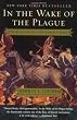 In The Wake Of The Plague: The Black Death and the World It Made