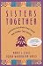 Search : Sisters Together: Lessons Learned That Have Anchored Our Souls